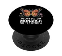 We Only Need One Monarch and It’s a Butterfly PopSockets Adhesive PopGrip