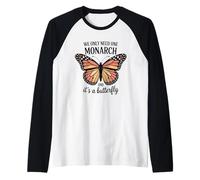 We Only Need One Monarch And It’s A Butterfly Raglan Baseball Tee