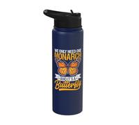 We Only Need One Monarch and It's A Butterfly Funny Pun Stainless Steel Insulated Water Bottle
