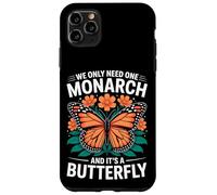 We Only Need One Monarch Butterfly Flora Case for iPhone 11 Pro Max