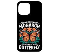 We Only Need One Monarch Butterfly Flora Case for iPhone 13 Pro Max
