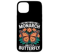 We Only Need One Monarch Butterfly Flora Case for iPhone 15 Plus