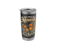 We Only Need One Monarch Butterfly Funny Anti Royal Pun Stainless Steel Insulated Tumbler