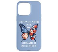 We Only Need One Monarch & It's a Butterfly Floral No Kings Case for iPhone 15 Pro Max