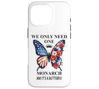 We Only Need One Monarch Its a Butterfly No Kings in America Case for iPhone 16 Pro