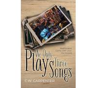 We Only Play Three Songs: Nightmares Come with Livin' the Dream