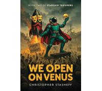 We Open on Venus: 2 (Starship Troupers)