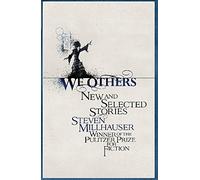 We Others: New and Selected Stories