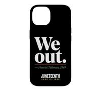 We Out Harriet Tubman Black History June 1865 Juneteenth Case for iPhone 14