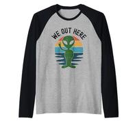 We Out Here Funny Alien Abduction UFO Aliens are Real Humor Raglan Baseball Tee