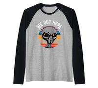 We Out Here Funny Alien Lover Abduction UFO Aliens are Real Raglan Baseball Tee