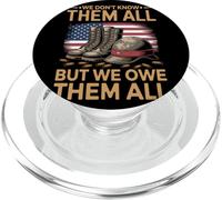 We Owe Them All Patriotic We Do Not Know Them All Veterans PopSockets PopGrip for MagSafe