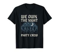 We Own The Night Party Crew Gothic Moon Design T-Shirt