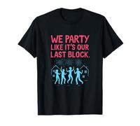 We Party Like It's Our Last Block Fireworks Design T-Shirt
