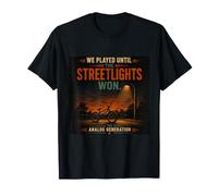We Played Until the Streetlights Won Retro Gen X Vintage T-Shirt