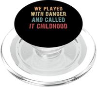 We Played With Danger And Called It Childhood PopSockets PopGrip for MagSafe