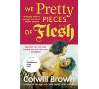 We Pretty Pieces of Flesh