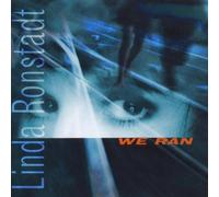 We Ran By Linda Ronstadt (1999-12-23)