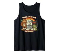 We´re All in This Together Like Hostages Bigfoot Sarcastic Tank Top