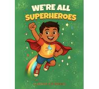 We’re All Superheroes