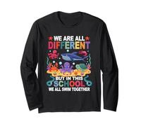 We re Different But in This School We All Swim Together Long Sleeve T-Shirt