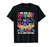 We re Different But in This School We All Swim Together T-Shirt