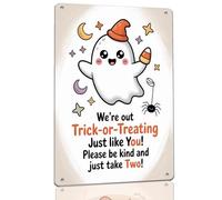 We’re out Trick-or-Treating Just like You Metal Sign for Family Homes Home Cafe Porch Front Door Candy Station Halloween Parties Schools Community Centers Shops and Offices 8x12 Inch