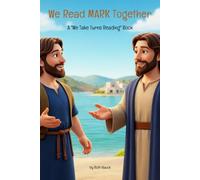 We Read MARK Together (We Take Turns Reading)