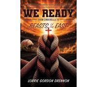 We Ready: From Cinderella to Beasts of the East