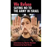 We Refuse : Saying No to the Army in Israel