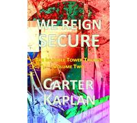 We Reign Secure: 2 (The Invisible Tower Trilogy)