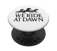 We Ride at Dawn PopSockets Adhesive PopGrip
