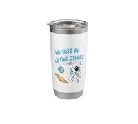 We Rise By Lifting Others Astronaut Uplifting Kindness Stainless Steel Insulated Tumbler