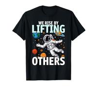We Rise By Lifting Others Cute Inspiring Cosmic Astronaut T-Shirt