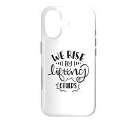 We Rise By Lifting Others Inspirational Kindness Case for iPhone 17