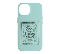 We Rise By Lifting Others Inspirational Kindness Motivation Case for iPhone 14