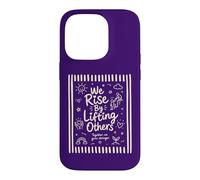We Rise By Lifting Others Inspirational Kindness Motivation Case for iPhone 14 Pro