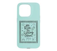 We Rise By Lifting Others Inspirational Kindness Motivation Case for iPhone 15 Pro