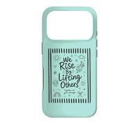 We Rise By Lifting Others Inspirational Kindness Motivation Case for iPhone 17 Pro