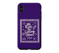 We Rise By Lifting Others Inspirational Kindness Motivation Case for iPhone XS Max