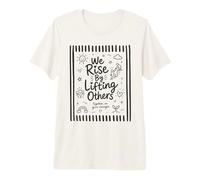 We Rise By Lifting Others Inspirational Kindness Motivation Premium T-Shirt
