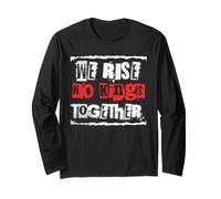 We Rise Together No Kings No Trump Stand Protest Impeach Long Sleeve T-Shirt