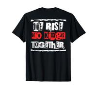 We Rise Together No Kings No Trump Stand Protest Impeach T-Shirt