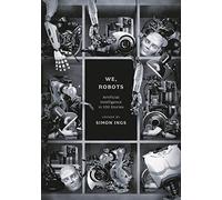 We, Robots : Artificial Intelligence in 100 Stories