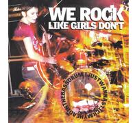 We Rock Like Girls Don't - I Just Wanna Stick My Head... [Vinyl Single] [VINYL]