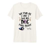 We Run As One But My Dog Runs Faster | Dog Agility Premium T-Shirt