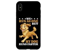 We Run As One But My Dog Runs Faster Pet Runner Case for iPhone XS Max