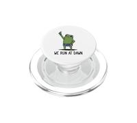 We Run At Dawn Frog Funny Frog Meme Running Lover Runner PopSockets PopGrip for MagSafe