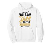 We Said Yes to The Address 2026 Real Estate New Homeowner Pullover Hoodie