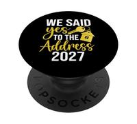 We Said Yes To The Address 2027 PopSockets Adhesive PopGrip